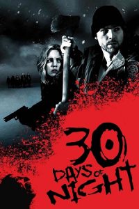 Download 30 Days of Night (2007) Blu-Ray Dual Audio {Hindi-English} 480p [400MB] | 720p [1GB] | 1080p [2.3GB]