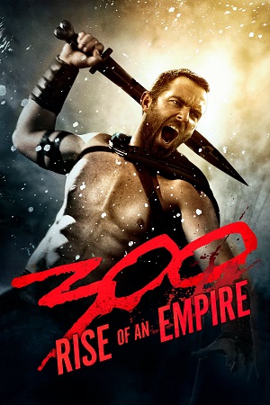 Download 300: Rise of an Empire (2014) Dual Audio {Hindi-English} BluRay 480p [450MB] | 720p [1.2GB] | 1080p [2.7GB]
