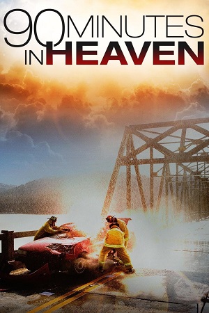 Download 90 Minutes in Heaven (2015) Dual Audio {Hindi-English} BluRay 480p [400MB] | 720p [1.1GB] | 1080p [2.6GB]