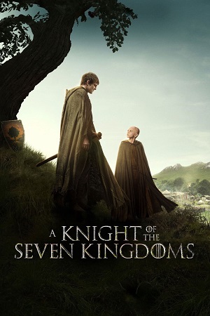 Download A Knight of the Seven Kingdoms (2026) Season 1 Dual-Audio {Hindi-English} JioHotstar Series WEB-DL 480p | 720p | 1080p & 2160p 4K SDR [ Episode 1 / Added ]