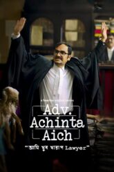 Download Adv. Achinta Aich (Season 1) Hindi Hoichoi Complete Web Series 480p | 720p | 1080p WEB-DL