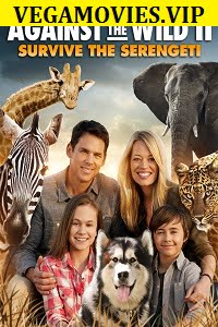 Download Against The Wild 2 Survive The Serengeti (2016) Dual Audio {Hindi-English} 480p [300MB] | 720p [700MB]