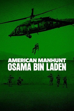 Download American Manhunt: Osama bin Laden (Season 1) Dual Audio {Hindi-English} Series 720p & 1080p WEB-DL