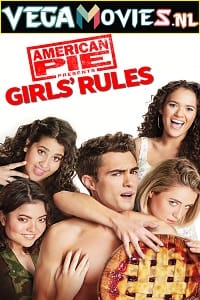 Download [18+] American Pie Presents: Girls’ Rules (2020) WEB-DL {English With Subtitles} 480p [300MB] | 720p [900MB] | 1080p [3.2GB]