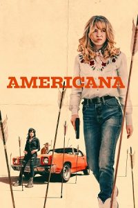 Download Americana (2023) {English with Subtitles} Full Movie WEB-DL 480p [320MB] | 720p [870MB] | 1080p [2.1GB]