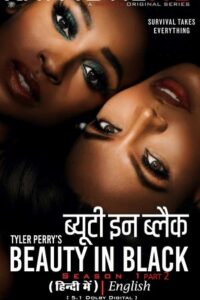 Download Beauty in Black (Season 1 – 2) Complete Dual Audio {Hindi-English} NetFlix Original WEB Series 480p | 720p | 1080p WEB-DL