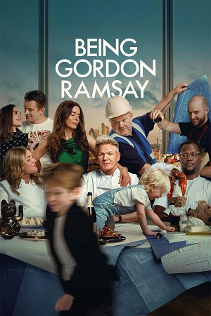 Download Being Gordon Ramsay (2026) Season 1 Dual-Audio {Hindi-English} Complete Netflix Original WEB Series 480p | 720p | 1080p WEB-DL