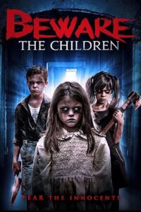 Download Beware The Children (2018) WEB-DL Dual Audio {Hindi-English} 480p [280MB] | 720p [930MB]