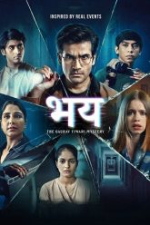 Download Bhay: The Gaurav Tiwari Mystery (Season 1) Hindi DD5.1 AMZN Complete Web Series 480p | 720p | 1080p WEB-DL