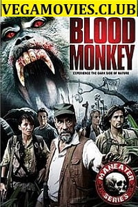 Download Blood Monkey (2007) Dual Audio {Hindi-English} 480p [300MB] | 720p [1GB]