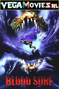 Download Blood Surf (2000) Dual Audio {Hindi-Germen} 480p [300MB] | 720p [1GB]