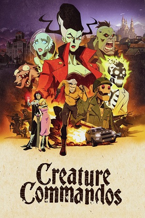 Download Creature Commandos (Season 1) English with Substitle 480p 720p & 1080p WEB-DL