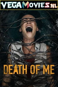 Download Death of Me (2020) Dual Audio [Hindi-English] 480p [350MB] | 720p [850MB] | 1080p [1.8GB]
