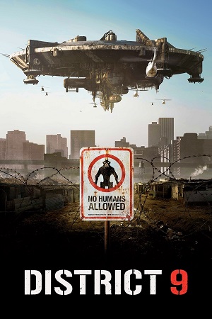 Download District 9 (2009) BluRay Dual Audio {Hindi-English} 480p [350MB] | 720p [1.2GB] | 1080p [3GB]