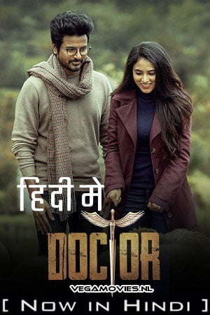 Download Doctor (2021) UNCUT Dual Audio [Hindi + Tamil] 480p [550MB] | 720p [1.4GB] | 1080p [3.2GB] WeB-DL
