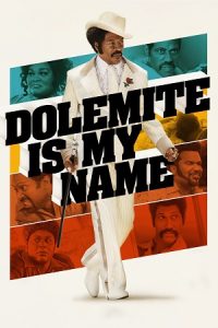 Download Dolemite Is My Name (2019) Blu-Ray Dual Audio {Hindi-English} 480p [400MB] | 720p [1.1GB] | 1080p [3.5GB]