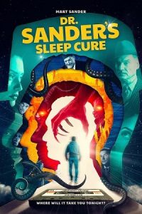 Download Dr. Sander’s Sleep Cure (2024) WEB-DL Dual Audio {Hindi-English} 480p [370MB] | 720p [1GB] | 1080p [1.4GB]