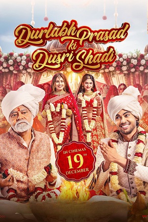 Download Durlabh Prasad Ki Dusri Shadi (2025) Hindi HDTS Full Movie 480p [430MB] | 720p [1GB] | 1080p [2.1GB]