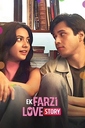Download Ek Farzi Love Story (S01) Complete Hindi WEB Series 480p | 720p WEB-DL