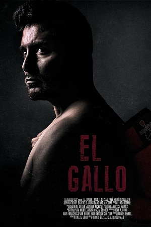 Download El Gallo (2018) Dual Audio {Hindi-English} BluRay 480p [380MB] | 720p [700MB] | 1080p [1.4GB]