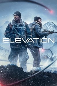 Download Elevation (2024) Dual Audio {Hindi-English} 480p [400MB] | 720p [1.2GB] | 1080p [2.3GB] & 2160p [9.3GB]