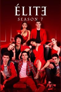 Download [18+] Elite – Season 7 (2023) Multi-Audio {Hindi-English-Spanish} Netflix Original Series 480p | 720p | 1080p WEB-DL