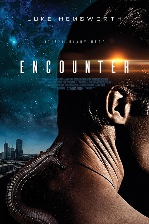 Download Encounter (2018) BluRay Dual Audio {Hindi-English} 480p [330MB] | 720p [910MB] | 1080p [2.1GB]