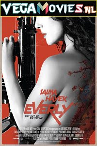 Download Everly (2014) Dual Audio {Hindi-English} 480p [300MB] | 720p [800MB]