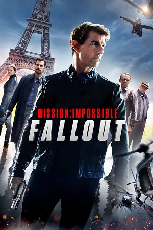 Download Mission: Impossible – Fallout (2018) Dual Audio {Hindi-English} BluRay 480p [400MB] | 720p [1GB] | 1080p [2GB] |  2160p 4K [7.6GB]