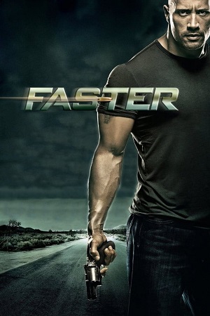 Download Faster (2010) Dual Audio {Hindi-English} 480p [300MB] | 720p [800MB] | 1080p [4GB]