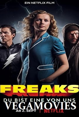 Download Freaks: You’re One of Us (2020) NF Full Movie In English 480p [300MB] | 720p [700MB]