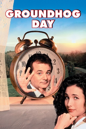 Download Groundhog Day (1993) Dual Audio {Hindi-English} REMASTERED BluRay 480p [330MB] | 720p [1.1GB] | 1080p [2.5GB]