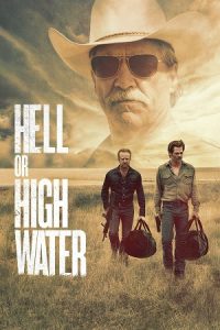 Download Hell or High Water (2016) BluRay Dual Audio {Hindi-English} 480p [370MB] | 720p [790MB] | 1080p [2GB]