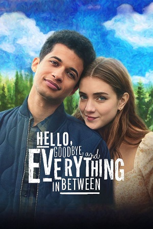 Download Hello, Goodbye and Everything in Between (2022) Dual Audio {Hindi-English} Netflix 480p [300MB] | 720p [800MB] | 1080p [2GB]