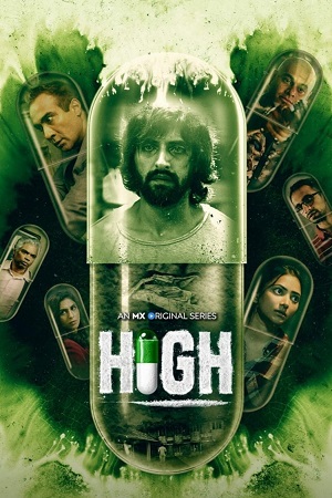 Download High (Season 1) Hindi Complete Web Series 480p | 720p | 1080p WEB-DL