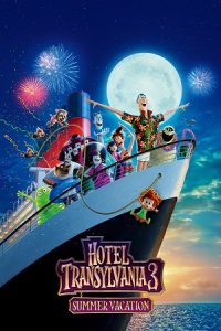 Download Hotel Transylvania 3: Summer Vacation (2018) Blu-Ray Dual Audio {Hindi-English} 480p [350MB] | 720p [1GB] | 1080p [2.9GB]