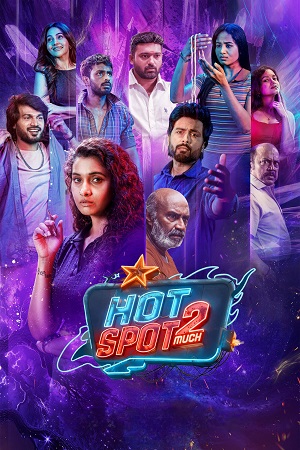 Download Hotspot 2 Much (2026) Dual Audio [Hindi + Tamil] 480p [360MB] | 720p [1.3GB] | 1080p [3.1GB] WeB-DL