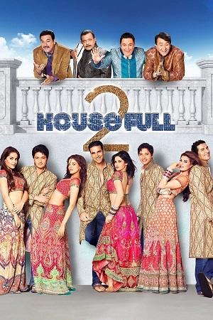 Download Housefull 2 (2012) Blu-Ray {Hindi DD5.1} Full Movie 480p [450MB] | 720p [1GB] | 1080p [3.1GB]
