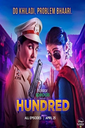 Download Hundred (2020) Season 1 Hindi Complete Hotstar Specials WEB Series 480p | 720p HDRip