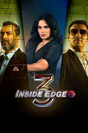 Download Inside Edge – Amazon Original (2021) Season 3 Complete Hindi WEB Series 480p [150MB] | 720p [350MB] WEB-DL