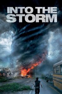 Download Into the Storm (2014) Dual Audio {Hindi-English} BluRay 480p [500MB] | 720p [1GB] | 1080p [2.1GB]