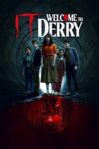 Download It: Welcome to Derry (2025) Season 1 [S01E01 – Added] JioHotstar | Dual-Audio {Hindi-English} 480p | 720p | 1080p WEB-DL & 2160p 4K-SDR