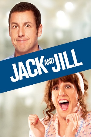 Download Jack and Jill (2011) Dual Audio {Hindi-English} BluRay 480p [300MB] | 720p [800MB] | 1080p [1.8GB]