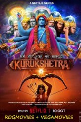 Download Kurukshetra (Season 1) Hindi-DD5.1 NetFlix Complete Web Series 480p | 720p | 1080p WEB-DL
