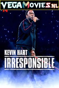 Download Kevin Hart: Irresponsible (2019) Full Movie {English With Subtitles} 480p [300MB] | 720p [700MB] | 1080p [1.5GB]