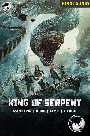 Download King of Serpent (2021) BluRay Dual Audio {Hindi-Chinese} 480p [350MB] | 720p [850MB] | 1080p [1.5GB]