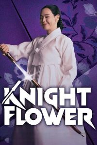 Download Knight Flower (Season 1) S01E06 Added Dual Audio {Hindi-Korean} K-Drama Series 480p 720p & 1080p WEB-DL