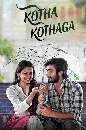 Download Kotha Kothaga (2022) Dual Audio [Hindi + Telugu] 480p [420MB] | 720p [1.1GB] | 1080p [2.5GB] WeB-DL