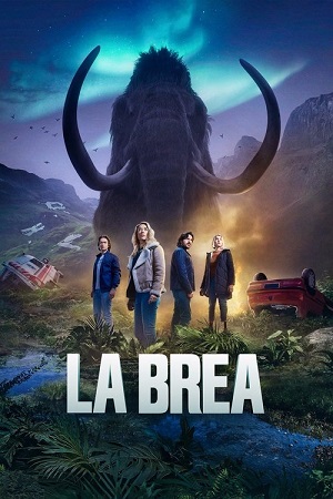Download La Brea – Season 1 – 3 (2024) NBC Series Dual Audio {Hindi-English} 480p | 720p & 1080p WEB-DL