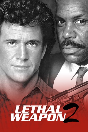 Download Lethal Weapon 2 (1989) {English with Subtitles} Full Movie WEB-DL 480p [400MB] | 720p [900MB] | 1080p [1.5GB]